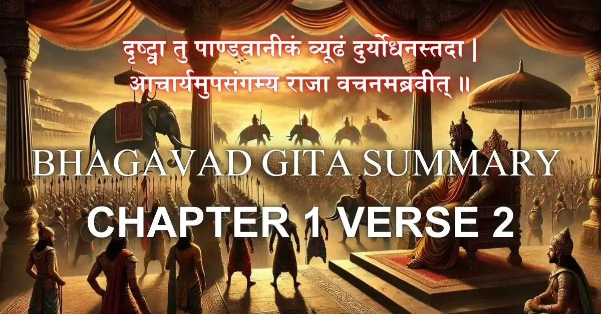 Bhagavad Gita 1.2 Summary Chapter 1 Verse 2 with meaning and explanation