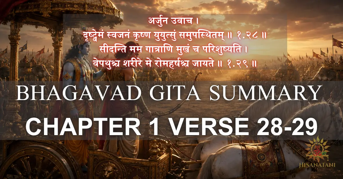 Arjuna trembles on his chariot between two armies as Krishna stands calm beside him at dawn, Bhagavad Gita 1.28-29 Summary