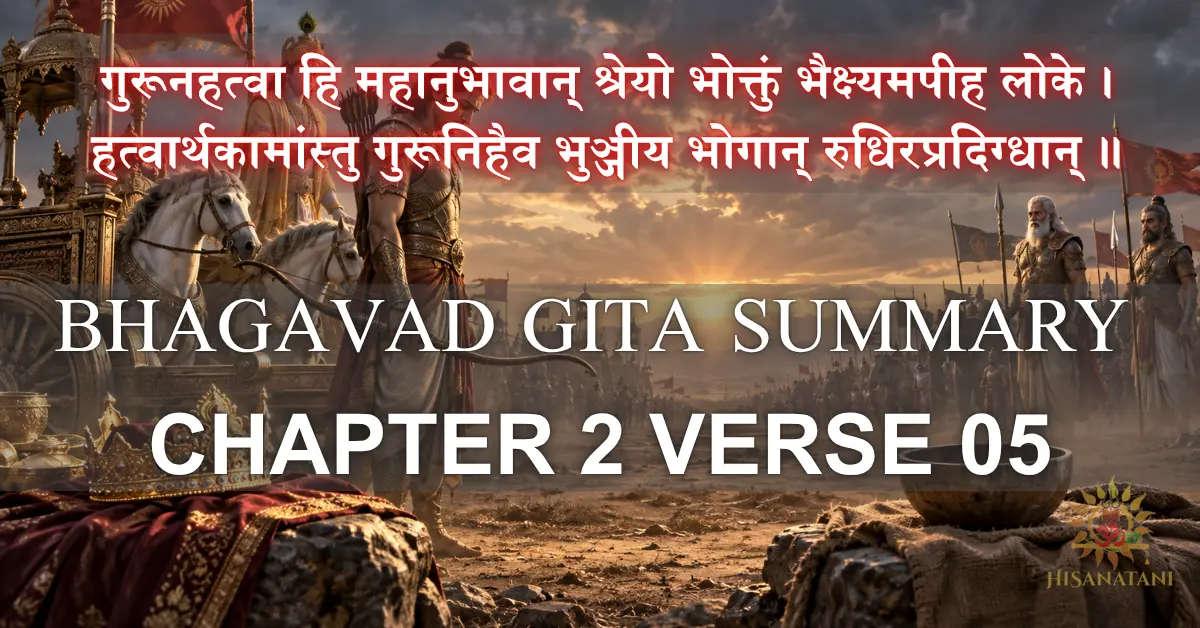 Arjuna lowers his bow at Kurukshetra dawn, a crown and begging bowl at his feet: Bhagavad Gita 2.5 Summary on duty.